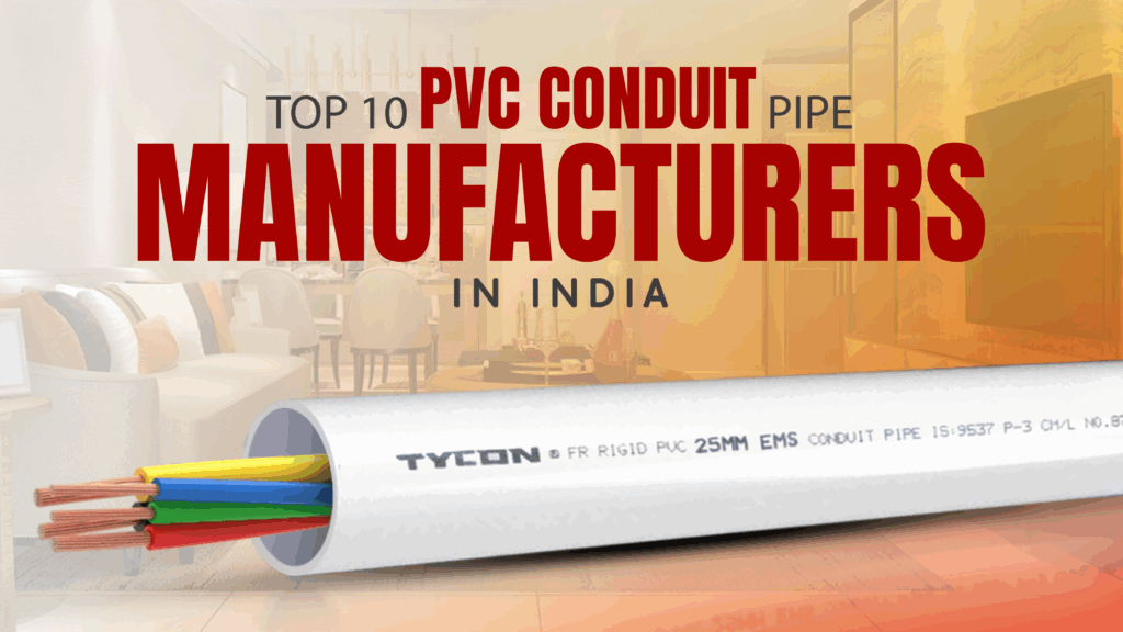 Top 10 PVC Conduit Pipe Manufacturers in India